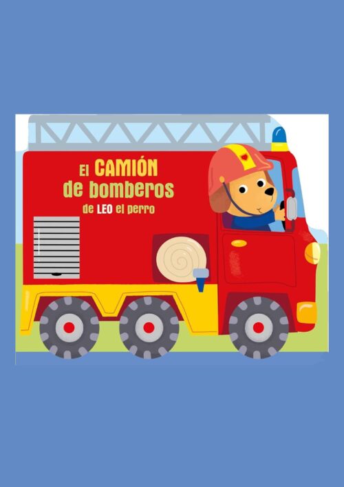 El camión de bomberos de Leo el perro El camión de bomberos de Leo el perro