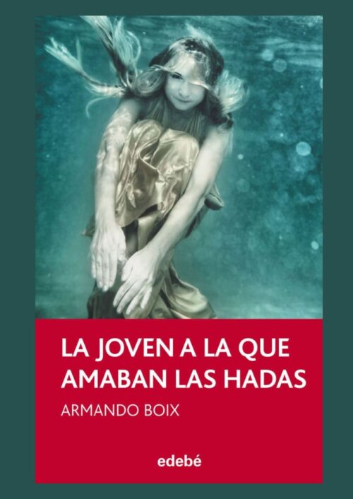 La joven a la que amaban las hadas La joven a la que amaban las hadas
