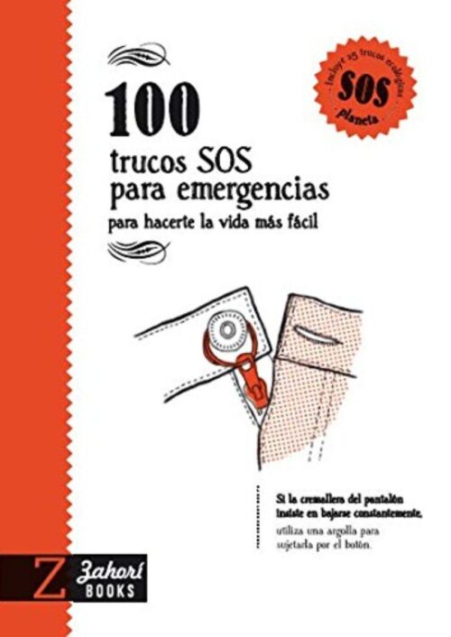 100 trucos SOS para emergencias 100 trucos SOS para emergencias