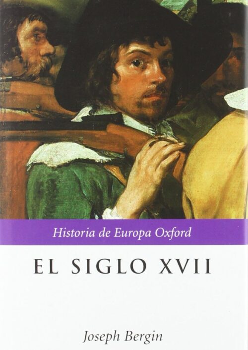 El siglo XVII El siglo XVII
