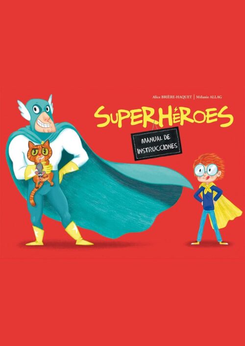 Superhéroes. Manual de instrucciones Superhéroes. Manual de instrucciones