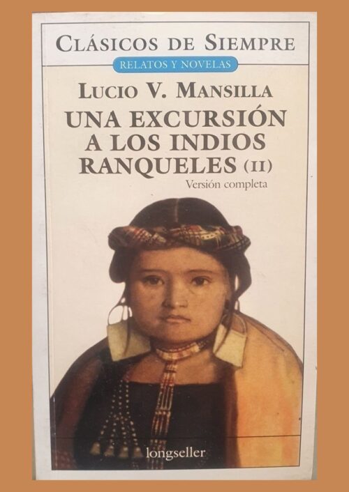 Una excursión a los indios ranqueles Una excursión a los indios ranqueles