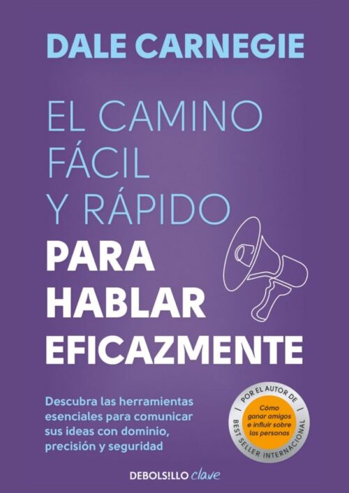 El camino fácil y rápido para hablar eficazmente