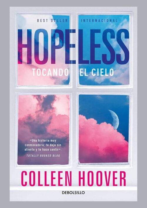 Hopeless. Tocando el Cielo Hopeless. Tocando el Cielo