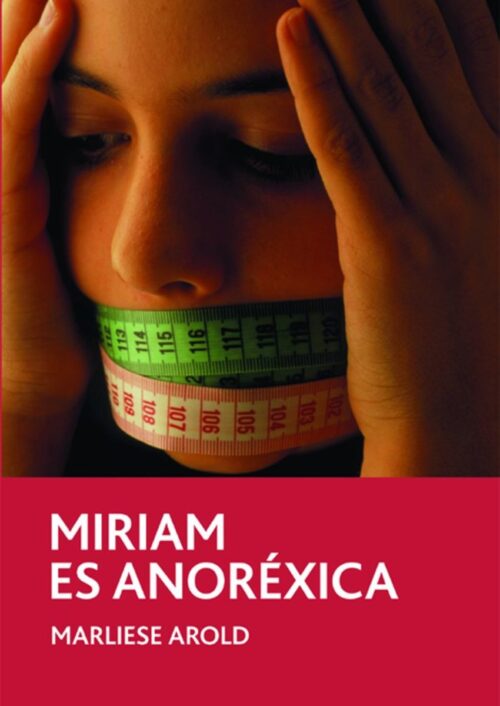 Miriam es anoréxica Miriam es anoréxica
