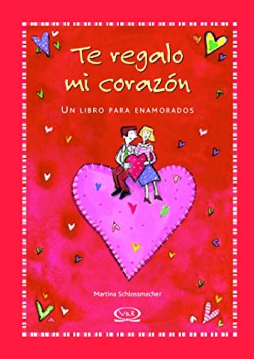Te regalo mi corazón Te regalo mi corazón