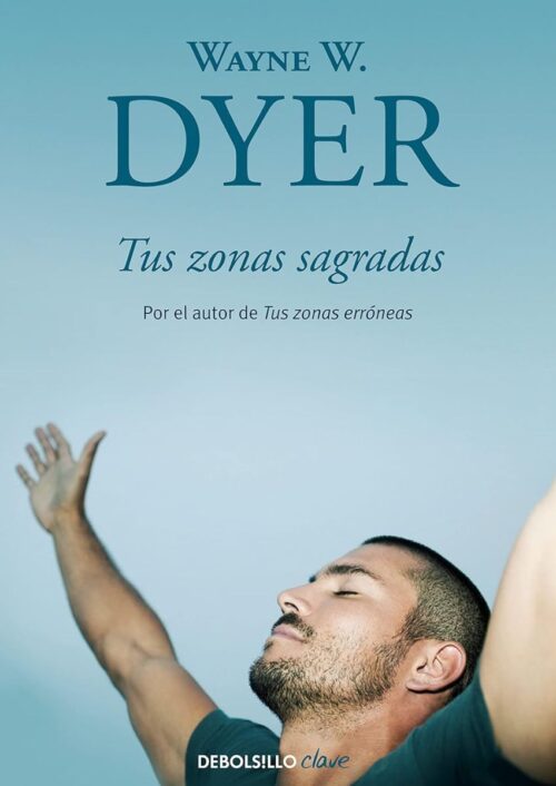 Tus zonas sagradas Tus zonas sagradas