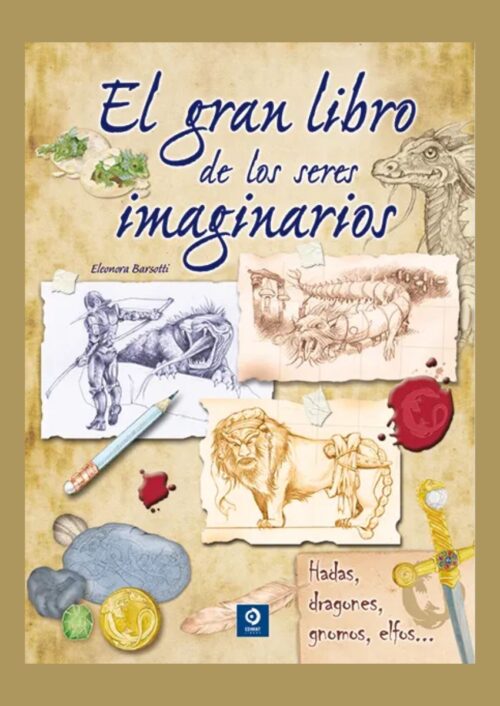 El gran libro de los seres imaginarios El gran libro de los seres imaginarios