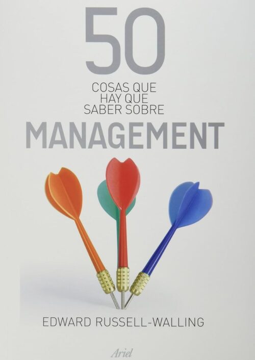 50 cosas que hay que saber sobre management 50 cosas que hay que saber sobre management