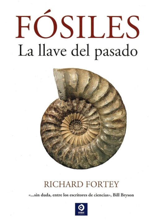 Fósiles: la llave del pasado Fósiles: la llave del pasado