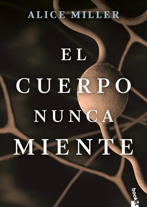 El cuerpo nunca miente El cuerpo nunca miente
