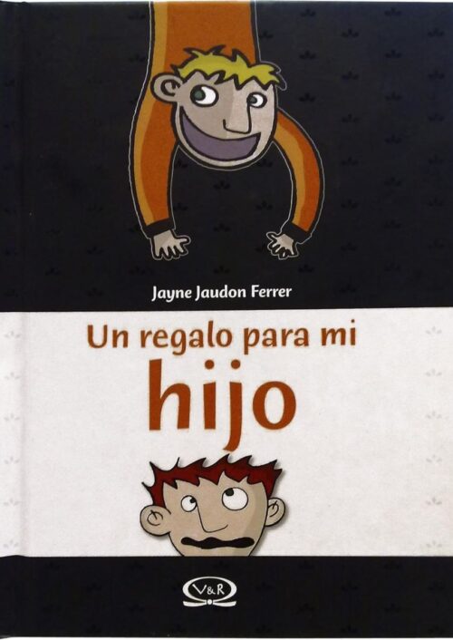 Un regalo para mi hijo Un regalo para mi hijo