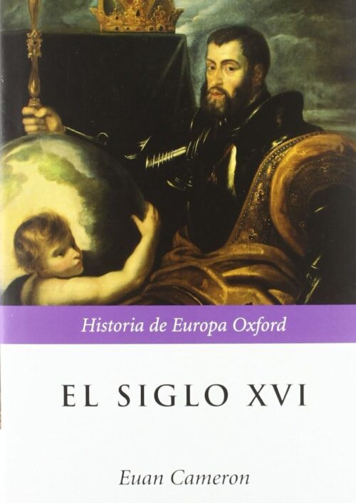El siglo XVI El siglo XVI