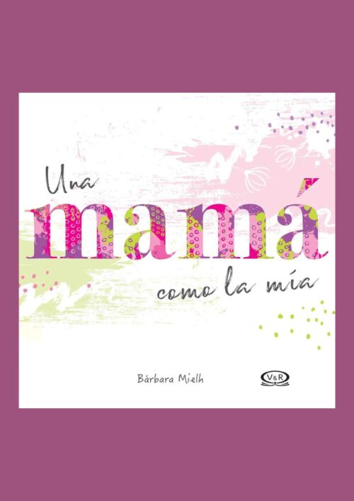 Una mamá como la mía Una mamá como la mía