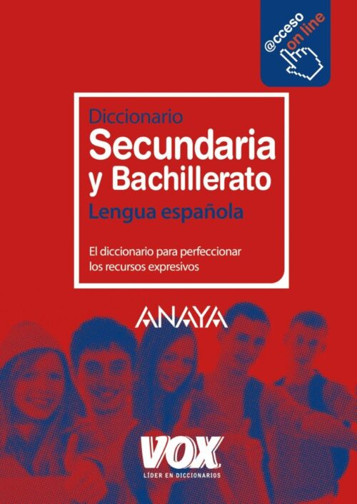 Diccionario Secundaria y Bachillerato. Lengua Española Diccionario Secundaria y Bachillerato. Lengua Española