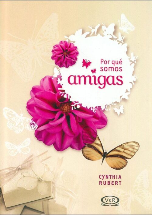 Por qué somos amigas Por qué somos amigas