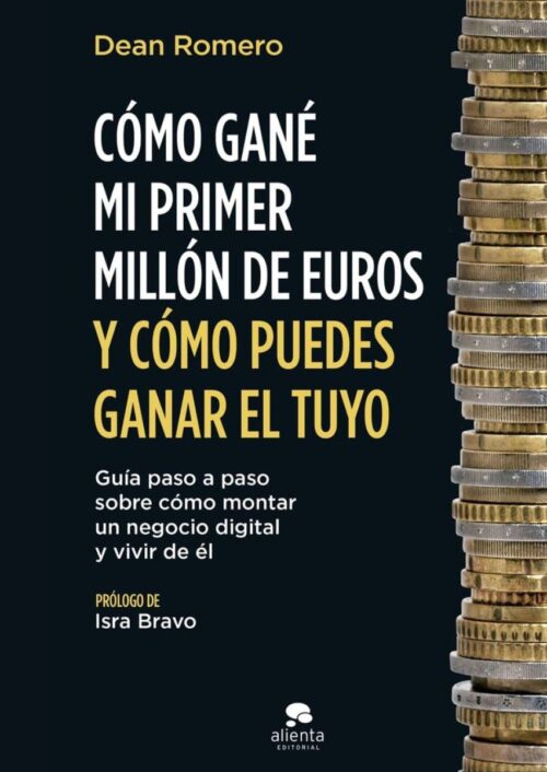 Cómo gané mi primer millón de euros y cómo puedes ganar el tuyo
