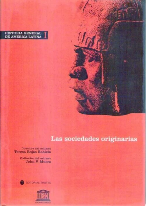 Las sociedades originarias Las sociedades originarias
