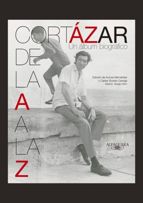 Cortázar de la A a la Z Cortázar de la A a la Z