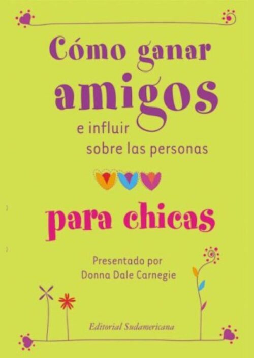 Cómo ganar amigos e influir sobre las personas para chicas