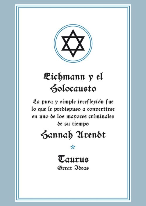 Eichmann y el Holocausto Eichmann y el Holocausto