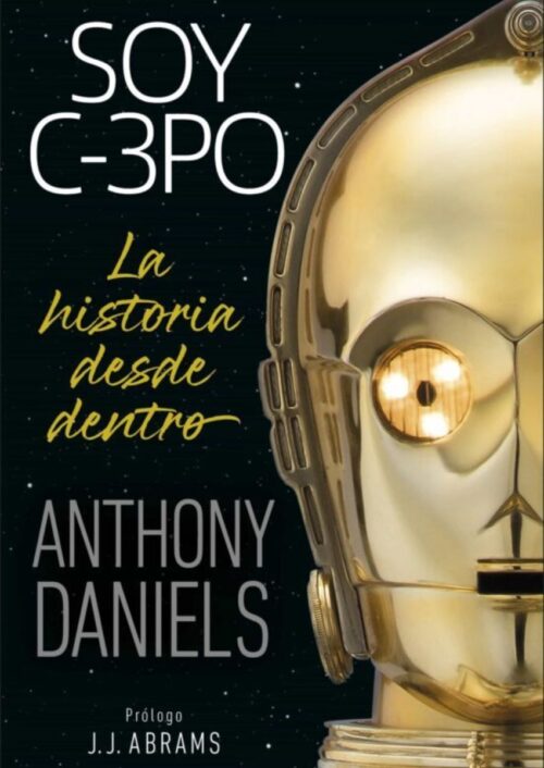 Soy C‑3PO. La historia desde dentro