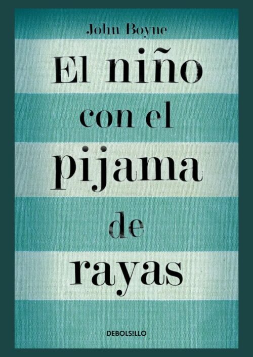 El niño con el pijama de rayas El niño con el pijama de rayas