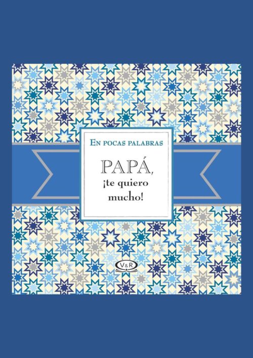 Papá, ¡te quiero mucho! Papá, ¡te quiero mucho!