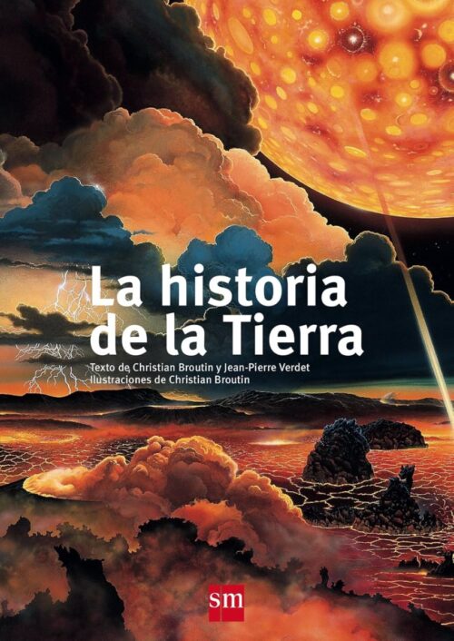 La historia de la Tierra La historia de la Tierra