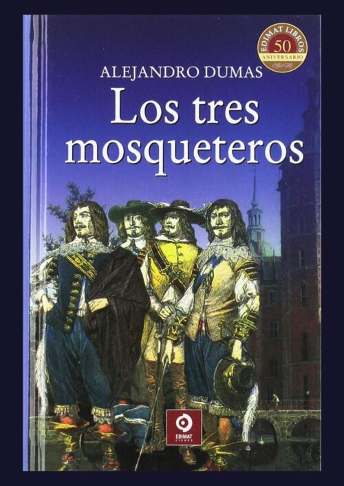 Los tres mosqueteros Los tres mosqueteros