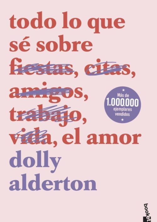 Todo lo que sé sobre el amor Todo lo que sé sobre el amor