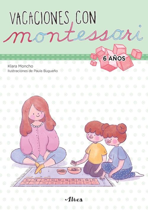 Vacaciones con Montessori – 6 años Vacaciones con Montessori – 6 años