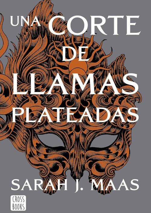 Una corte de llamas plateadas Una corte de llamas plateadas
