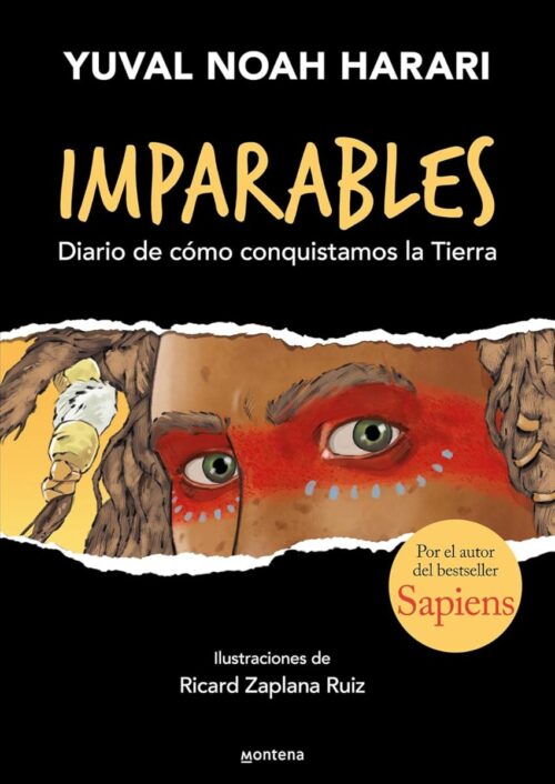 Imparables 1: Diario de cómo conquistamos la Tierra