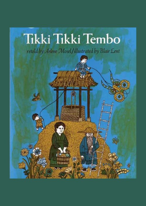 Tikki Tikki Tembo Tikki Tikki Tembo