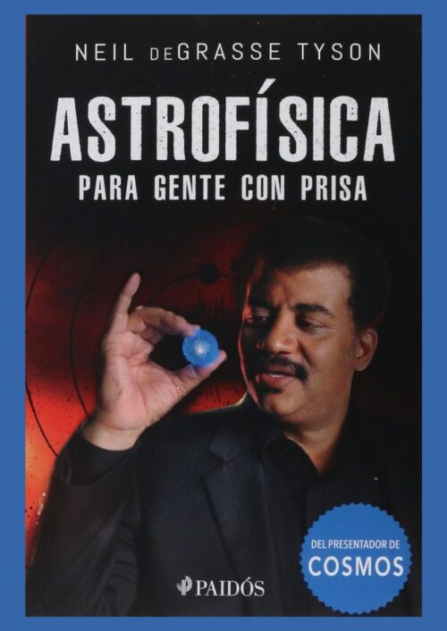 Astrofísica para gente con prisa