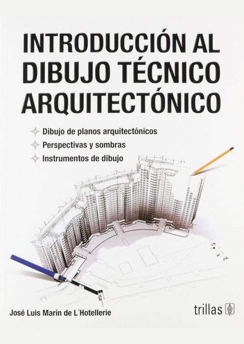 Introducción al dibujo técnico arquitectónico