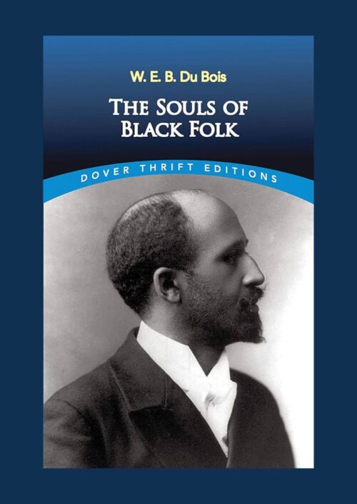 The Souls Of Black Folk The Souls Of Black Folk