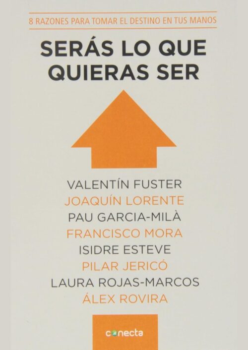 Serás lo que quieras ser Serás lo que quieras ser