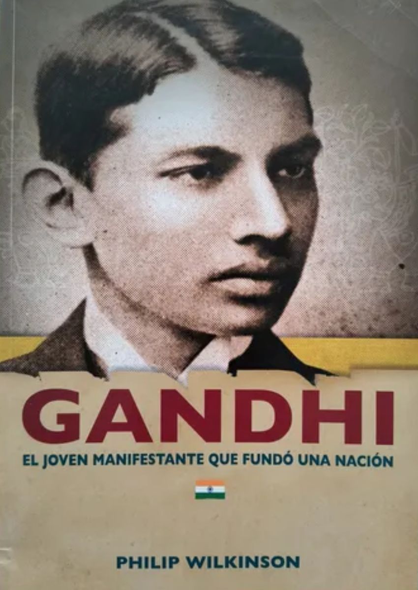 Gandhi: El joven manifestante que fundó una nación