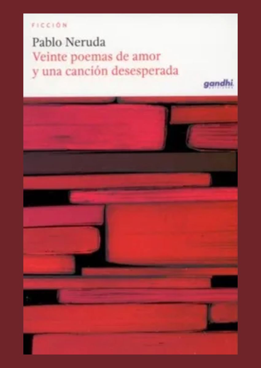 Veinte poemas de amor y una canción desesperada