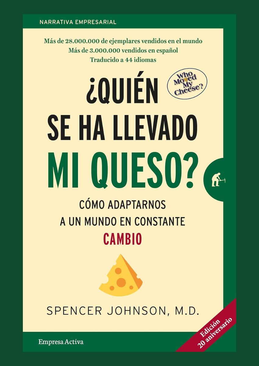 ¿Quién se ha llevado mi queso? ¿Quién se ha llevado mi queso?