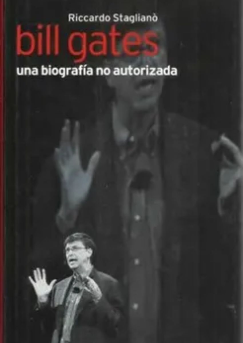 Bill Gates: Una biografía no autorizada