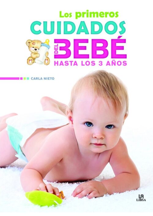 Los primeros cuidados del bebé hasta los 3 años