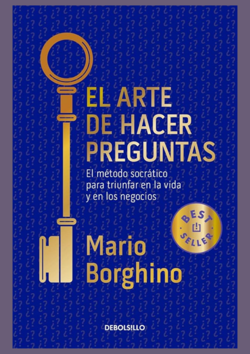 El ARTE DE HACER PREGUNTAS El ARTE DE HACER PREGUNTAS