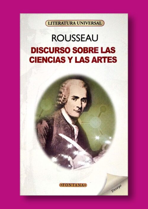 Discurso sobre las ciencias y las artes Discurso sobre las ciencias y las artes