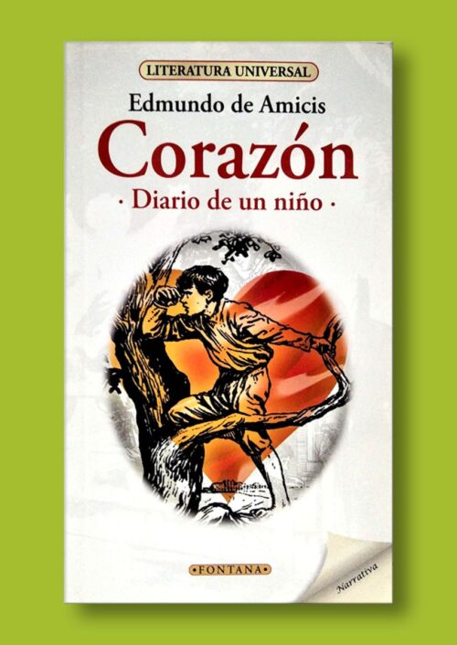 Corazón: Diario de un niño Corazón: Diario de un niño