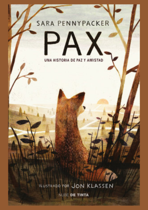 Pax. Una historia de paz y amistad Pax. Una historia de paz y amistad