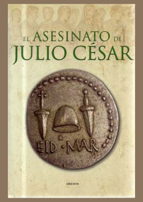 EL ASESINATO DE JULIO CESAR EL ASESINATO DE JULIO CESAR