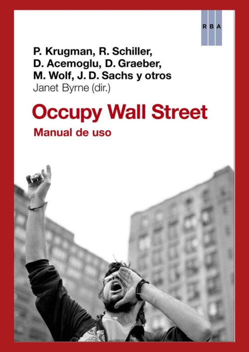 Occupy Wall Street. Manual de uso Occupy Wall Street. Manual de uso